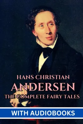 Hans Christian Andersen's Complete Fairy Tales Paperback  December 29, 2023